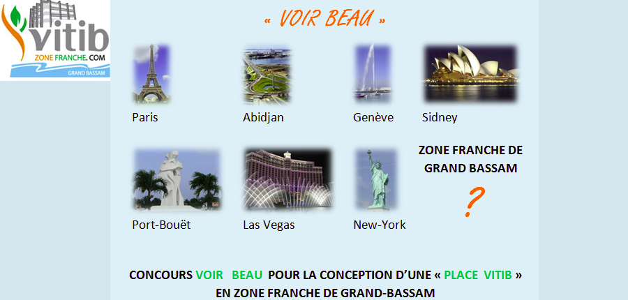 CONCOURS VOIR BEAU POUR LA CONCEPTION D’UNE « PLACE VITIB » EN ZONE FRANCHE DE GRAND-BASSAM.